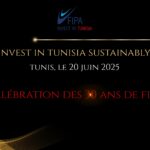 30 ans de FIPA-Tunisia : CCSAV a participé à la célébration des 30 ans de la FIPA-Tunisia. Focus sur l’attractivité économique de la Tunisie